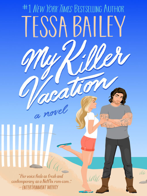 Title details for My Killer Vacation by Tessa Bailey - Available